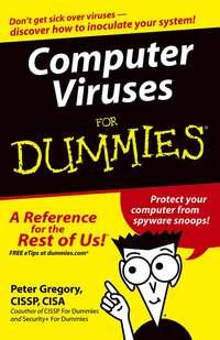Computer Viruses For Dummies - Peter Gregory