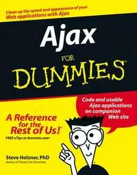 Ajax For Dummies - Steve Holzner