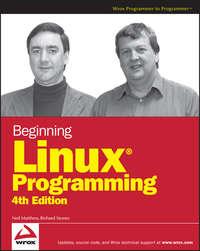 Beginning Linux Programming - Neil Matthew