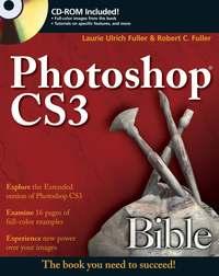 Photoshop CS3 Bible - Laurie Fuller