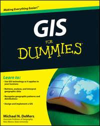 GIS For Dummies - Michael DeMers