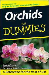 Orchids For Dummies - The Editors of the National Gardening Association