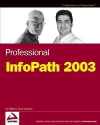 Professional InfoPath 2003 - Ian Williams