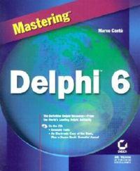 Mastering Delphi 6, Marco  Cantù audiobook. ISDN28979909
