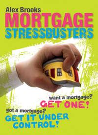 Mortgage Stressbusters, Alex  Brooks Hörbuch. ISDN28980277
