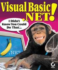 Visual Basic .NET!. I Didn′t Know You Could Do That... - Matt Tagliaferri