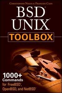 BSD UNIX Toolbox. 1000+ Commands for FreeBSD, OpenBSD and NetBSD, Christopher  Negus Hörbuch. ISDN28980797
