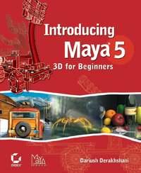 Introducing Maya 5. 3D for Beginners - Dariush Derakhshani