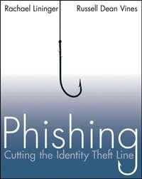 Phishing. Cutting the Identity Theft Line - Rachael Lininger