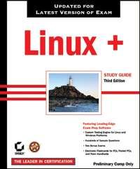 Linux+ Study Guide. Exam XK0-002 - Roderick Smith