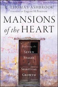 Mansions of the Heart. Exploring the Seven Stages of Spiritual Growth - R. Ashbrook