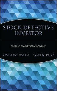 Stock Detective Investor. Finding Market Gems Online - Kevin Lichtman