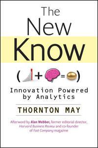 The New Know. Innovation Powered by Analytics, Thornton  May audiobook. ISDN28982213