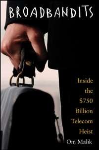 Broadbandits. Inside the $750 Billion Telecom Heist,  książka audio. ISDN28982237