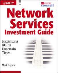 Network Services Investment Guide. Maximizing ROI in Uncertain Times, Mark  Gaynor audiobook. ISDN28982493