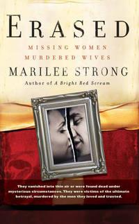 Erased. Missing Women, Murdered Wives - Marilee Strong