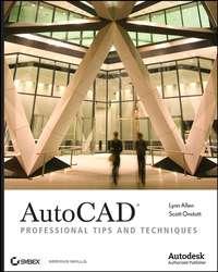 AutoCAD. Professional Tips and Techniques, Lynn  Allen аудиокнига. ISDN28982701