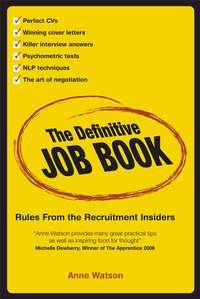 The Definitive Job Book. Rules from the Recruitment Insiders, Anne  Watson audiobook. ISDN28982797