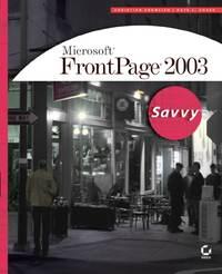 Microsoft FrontPage 2003. Savvy - Christian Crumlish