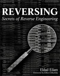 Reversing. Secrets of Reverse Engineering, Eldad  Eilam Hörbuch. ISDN28982861