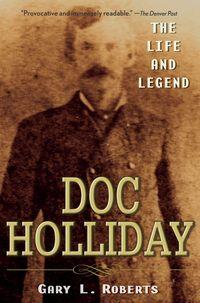 Doc Holliday. The Life and Legend,  audiobook. ISDN28983229
