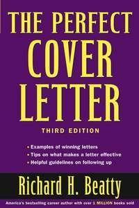 The Perfect Cover Letter - Richard Beatty