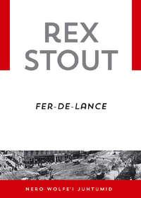 Fer-de-lance.  Sari „Nero Wolfe“ - Rex Stout