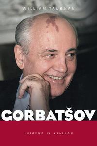 Gorbatšov - William Taubman