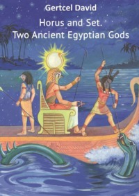 Horus and Set: Two Ancient Egyptian Gods,  аудиокнига. ISDN31188030