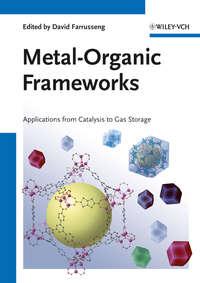 Metal-Organic Frameworks. Applications from Catalysis to Gas Storage, David  Farrusseng аудиокнига. ISDN31218593