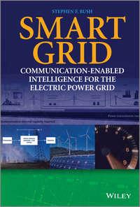 Smart Grid. Communication-Enabled Intelligence for the Electric Power Grid,  książka audio. ISDN31218681
