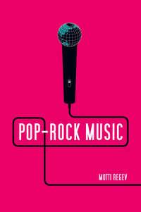 Pop-Rock Music. Aesthetic Cosmopolitanism in Late Modernity, Motti  Regev audiobook. ISDN31218993