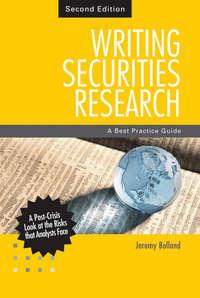 Writing Securities Research. A Best Practice Guide, Jeremy  Bolland аудиокнига. ISDN31219489