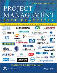 Project Management - Best Practices. Achieving Global Excellence - Harold Kerzner