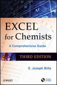 Excel for Chemists. A Comprehensive Guide - E. Billo
