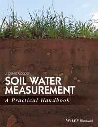 Soil Water Measurement. A Practical Handbook,  audiobook. ISDN31220281