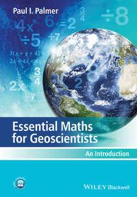 Essential Maths for Geoscientists. An Introduction,  audiobook. ISDN31220433