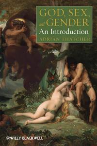 God, Sex, and Gender. An Introduction, Adrian  Thatcher książka audio. ISDN31220441