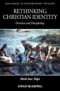 Rethinking Christian Identity. Doctrine and Discipleship,  audiobook. ISDN31220801