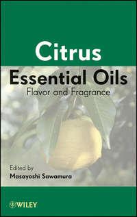 Citrus Essential Oils. Flavor and Fragrance - Masayoshi Sawamura