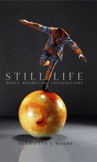 Still Life. Hopes, Desires and Satisfactions,  audiobook. ISDN31221057