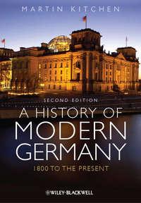 A History of Modern Germany. 1800 to the Present, Martin  Kitchen książka audio. ISDN31221225