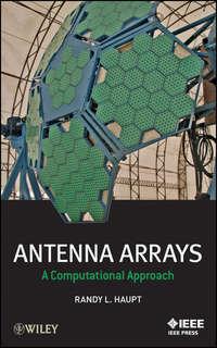 Antenna Arrays. A Computational Approach - Randy L. Haupt
