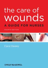 The Care of Wounds. A Guide for Nurses, Carol  Dealey аудиокнига. ISDN31221793