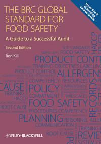 The BRC Global Standard for Food Safety. A Guide to a Successful Audit, Ron  Kill audiobook. ISDN31221849