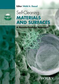 Self-Cleaning Materials and Surfaces. A Nanotechnology Approach - Walid Daoud