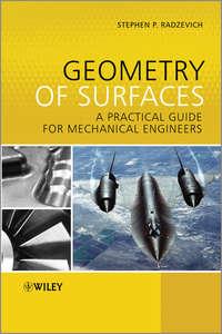 Geometry of Surfaces. A Practical Guide for Mechanical Engineers - Stephen Radzevich