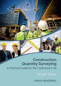 Construction Quantity Surveying. A Practical Guide for the Contractors QS - Donald Towey