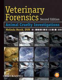 Veterinary Forensics. Animal Cruelty Investigations, Melinda  Merck аудиокнига. ISDN31223321