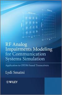 RF Analog Impairments Modeling for Communication Systems Simulation. Application to OFDM-based Transceivers, Lydi  Smaini аудиокнига. ISDN31223353